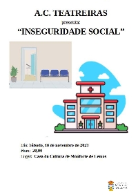 Cartel Teatreiras, Inseguridade Social